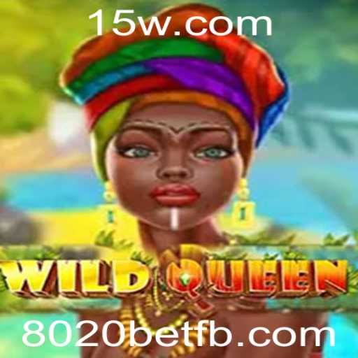 Descubra o Encantador WildQueen na Plataforma 8020bet